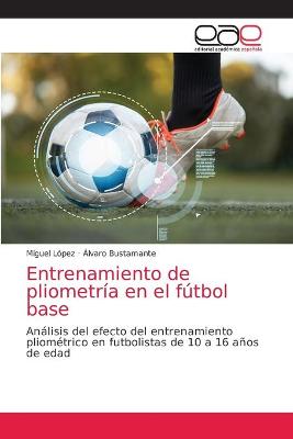 Book cover for Entrenamiento de pliometria en el futbol base