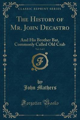 Book cover for The History of Mr. John Decastro, Vol. 2 of 2