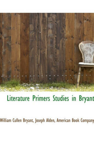 Cover of Literature Primers Studies in Bryant