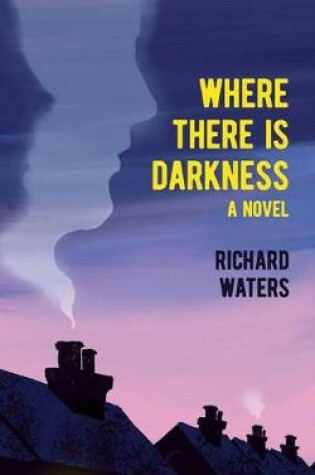 Cover of Where There Is Darkness