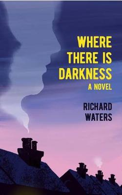 Book cover for Where There Is Darkness