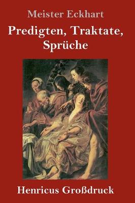 Book cover for Predigten, Traktate, Spruche (Grossdruck)