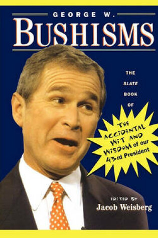 Cover of George W. Bushisms