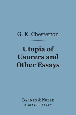 Book cover for Utopia of Usurers and Other Essays (Barnes & Noble Digital Library)