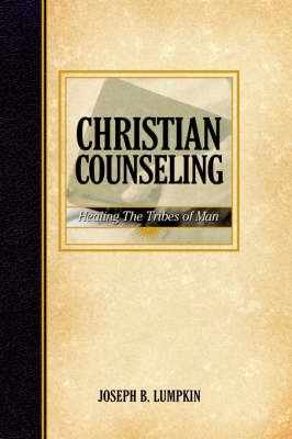 Book cover for Christian Counseling; Healing the Tribes of Man