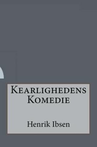 Cover of Kearlighedens Komedie