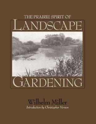 Cover of The Prairie Spirit of Landscape Gardening