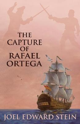 Book cover for The Capture of Rafael Ortega