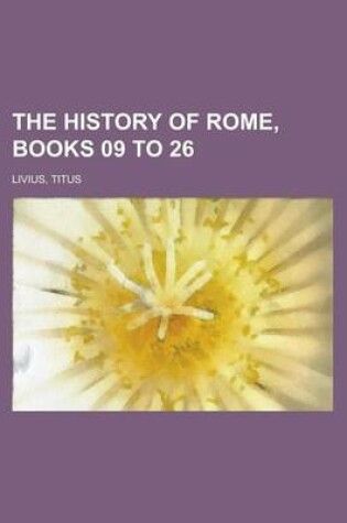 Cover of The History of Rome, Books 09 to 26