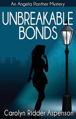 Cover of Unbreakable Bonds An Angela Panther Mystery