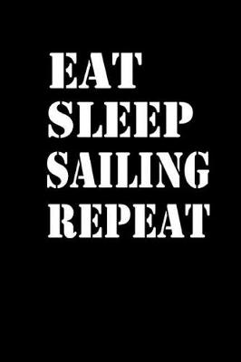 Book cover for Eat Sleep Sailing Repeat