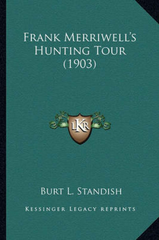 Cover of Frank Merriwell's Hunting Tour (1903) Frank Merriwell's Hunting Tour (1903)