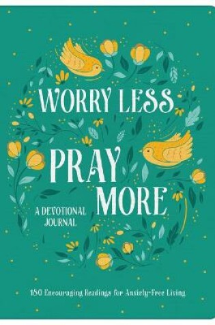 Cover of Worry Less, Pray More Devotional Journal