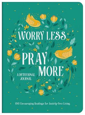 Book cover for Worry Less, Pray More Devotional Journal