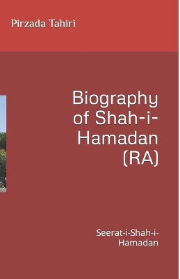 Book cover for Biography of Shah-i-Hamadan (RA)