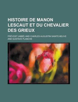Book cover for Histoire de Manon Lescaut Et Du Chevalier Des Grieux