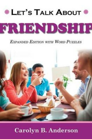 Cover of Let's Talk about Friendship - Expanded Edition with Word Puzzles