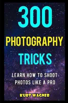 Book cover for 300 Photography Tricks