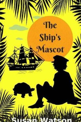 Cover of The Ship's Mascot