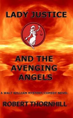 Book cover for Lady Justice and the Avenging Angels