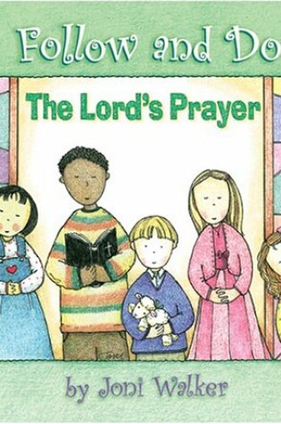 Cover of The Lord's Prayer - Follow and Do