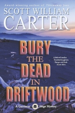 Cover of Bury the Dead in Driftwood