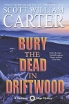 Book cover for Bury the Dead in Driftwood