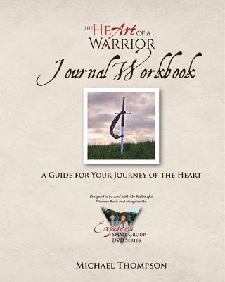 Book cover for The Heart of a Warrior Journal Workbook