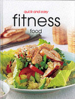 Book cover for Quick and Easy Fitness Food