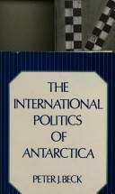 Book cover for The International Politics of Antarctica