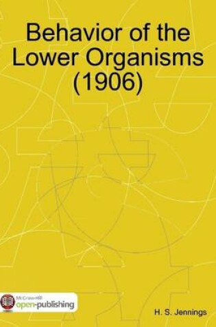 Cover of Behavior of the Lower Organisms (1906)