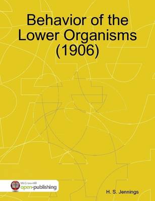 Book cover for Behavior of the Lower Organisms (1906)