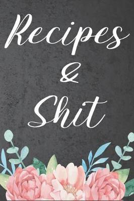 Book cover for Recipes and Shit