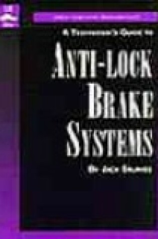 Cover of A Technician's Guide to Anti-Lock Brake Systems