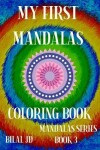 Book cover for My First Mandalas Coloring Book