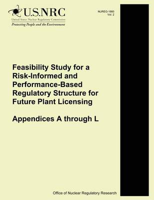 Book cover for Feasibility Study for a Risk-Informed and Performance-Based Regulatory Structure for Future Plant Licensing