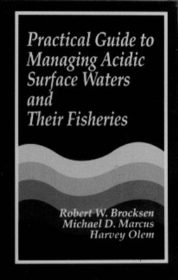 Book cover for Practical Guide to Managing Acidic Surface Waters and Their Fisheries