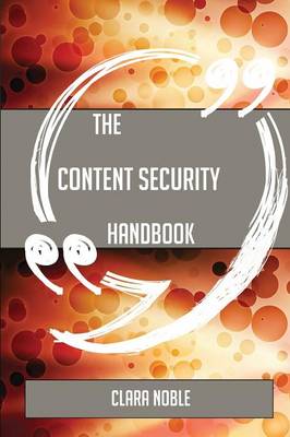 Book cover for The Content Security Handbook - Everything You Need to Know about Content Security