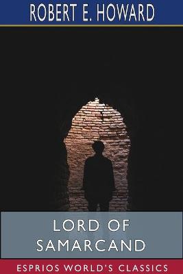 Book cover for Lord of Samarcand (Esprios Classics)
