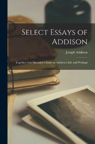 Cover of Select Essays of Addison