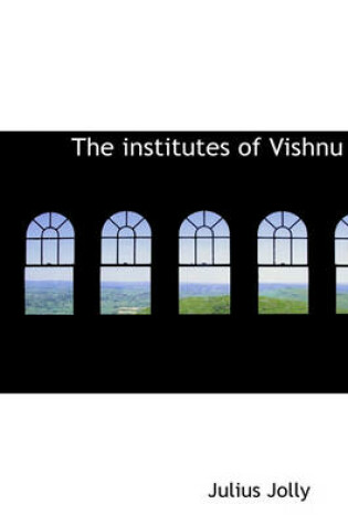 Cover of The Institutes of Vishnu