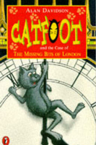 Cover of Catfoot and the Case of the Missing Bits of London