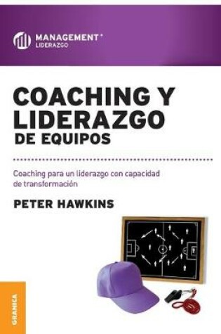 Cover of Coaching y Liderazgo de Equipos