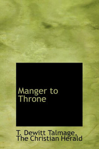 Cover of Manger to Throne