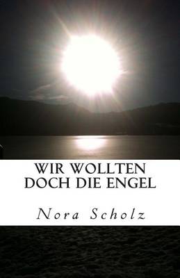 Book cover for Wir Wollten Doch Die Engel