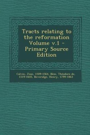 Cover of Tracts Relating to the Reformation Volume V.1