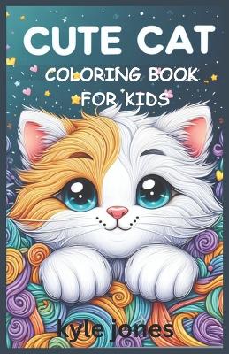 Book cover for Cute cat coloring book for kids age 8-12