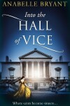 Book cover for Into The Hall Of Vice