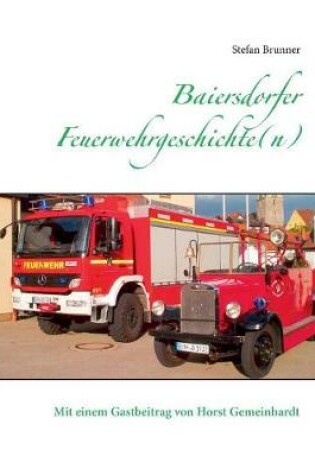 Cover of Baiersdorfer Feuerwehrgeschichte(n)