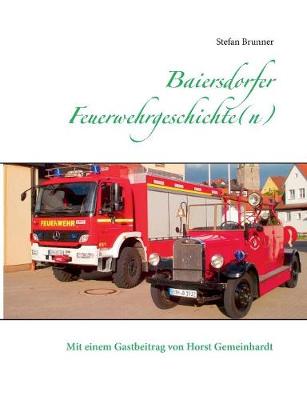 Book cover for Baiersdorfer Feuerwehrgeschichte(n)